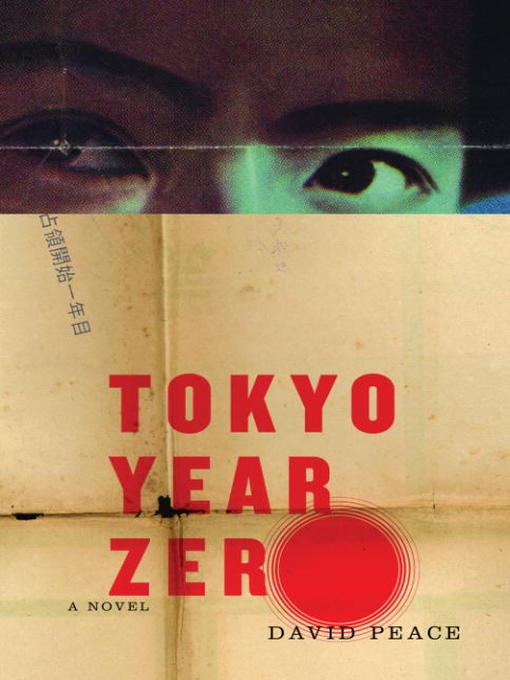 Title details for Tokyo Year Zero by David Peace - Available